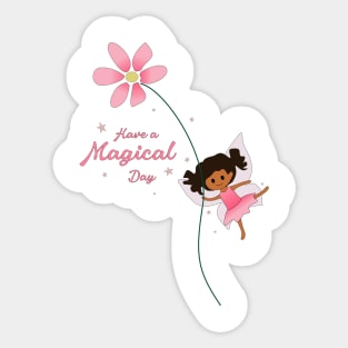 Have a Magical Day - Cute Fairy Sticker